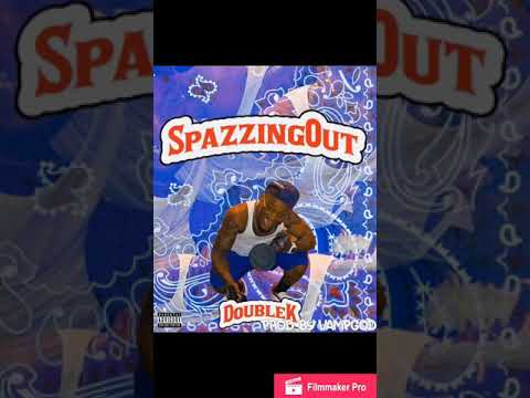Double K - Spazzing Out