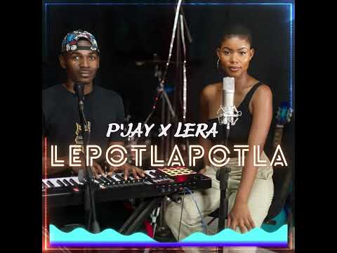 Lepotlapotla - LERA X P’JAY (PROD. BY P’JAY)