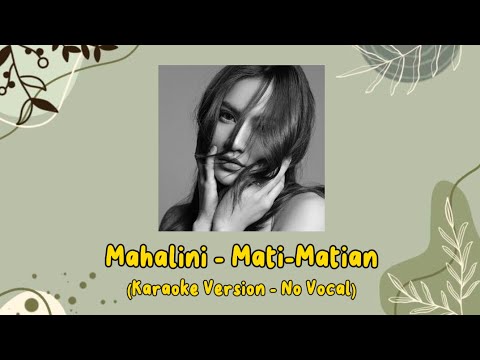 Mahalini - Mati-Matian (Karaoke Version - No Vocal)