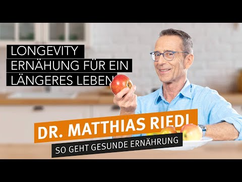 Ernährungsdoc Matthias Riedl: Longevity / 15 - 25 Jahre länger leben mit gesunder Ernährung