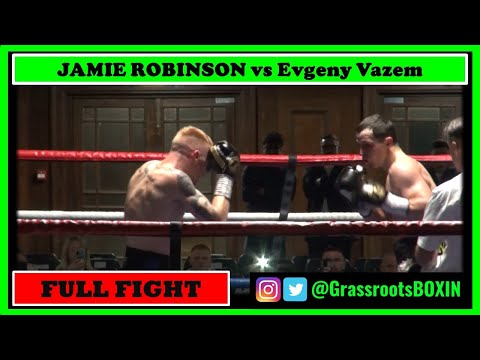 JAMIE ROBINSON vs Evgeny Vazem- York Hall - 05/11/2021