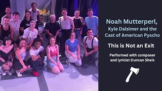 Noah Mutterperl, Kyle Dalsimer, and Duncan Sheik | This is Not an Exit