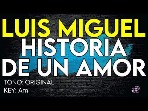 Luis Miguel - Historia De Un Amor - Karaoke Instrumental