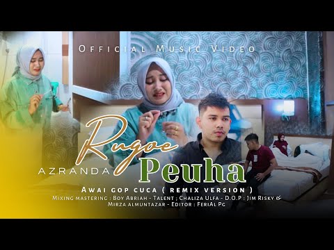 Azranda - RUGOE PEUHA ( Official Music Video ) Remix Version