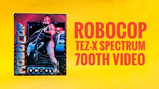 TeZ-X Spectrum ROBOCOP 700th Video