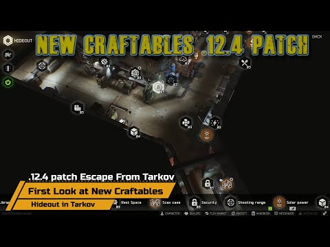 First Look at the New Craftables in the Hideout - patch .12.4 - Escape From Tarkov