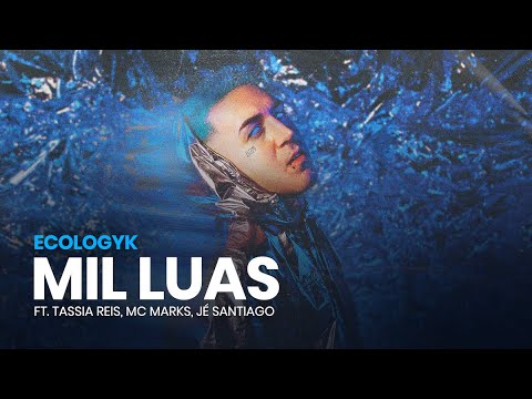 03. Ecologyk - Mil Luas (ft. Tassia Reis, MC Marks, Jé Santiago) [Loop Video]