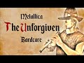 Metallica - The Unforgiven - Medieval Style (Bardcore)