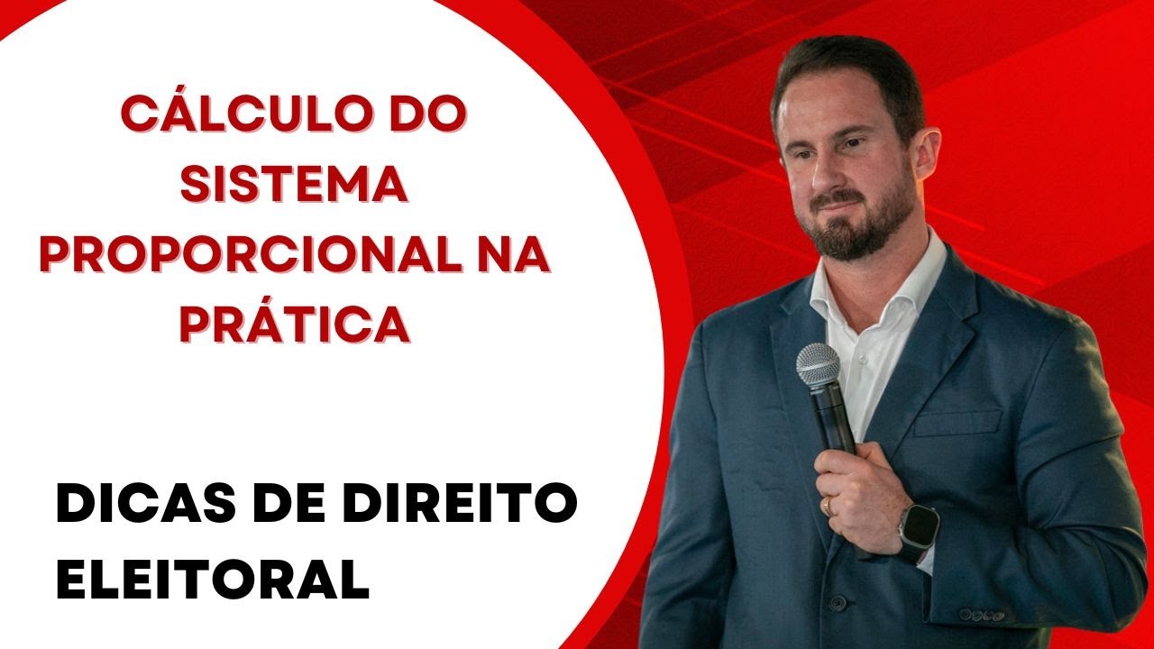 Cálculo do Sistema Proporcional na Prática | Atualizado 2024