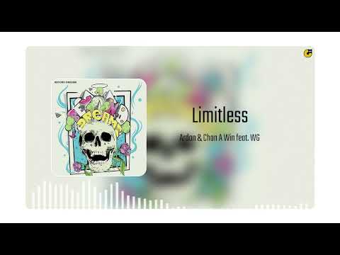 Ardan , Chan A Win feat. WG - Limitless (Official Art Track)