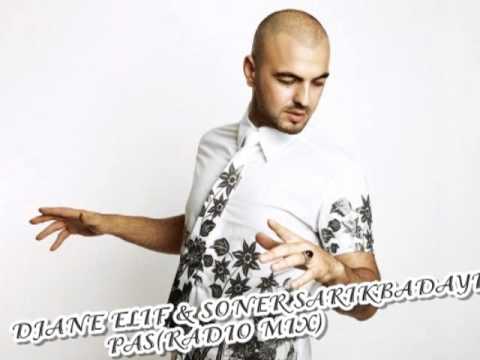 DJANE ELIF & SONER SARIKBADAYI PAS(RADIO MIX)