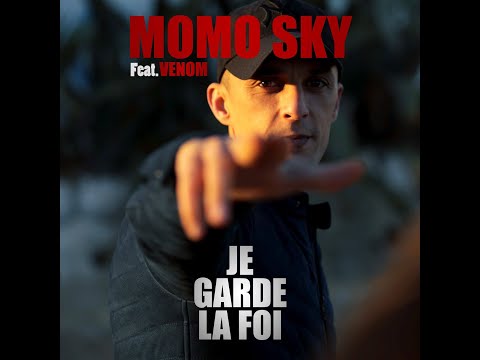 MOMO SKY - JE GARDE LA FOI Feat. VENOM
