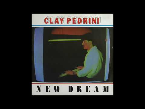 Clay Pedrini - New Dream (1984)