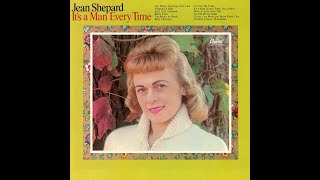 Jean Shepard - It's A Man [Every Time, It's A Man [1965]