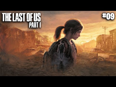 The Last of Us PART 1 PC #09 - BAZA ŁOWCÓW! | Gameplay PL