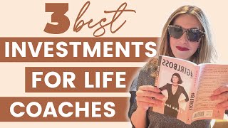 The Best Investments that TRULY helped me GROW my Life Coaching Business