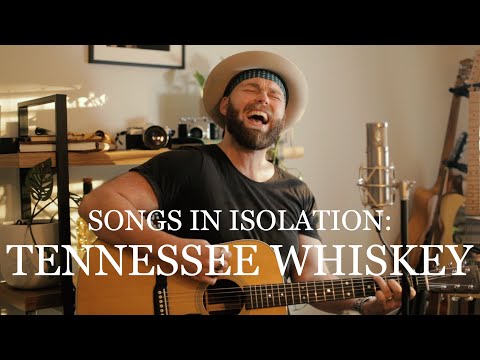 Songs in Isolation: Episode 3 - Tennessee Whiskey