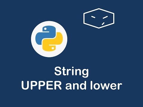 string to upper and lower case in python 