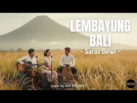LEMBAYUNG BALI - SARAS DEWI (COVER) | MODERN ACOUSTIC VERSION