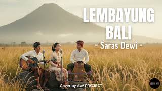 Download lagu LEMBAYUNG BALI - SARAS DEWI (COVER) | MODERN ACOUSTIC VERSION mp3 Download lagu LEMBAYUNG BALI - SARAS DEWI (COVER) | MODERN ACOUSTIC VERSION mp3