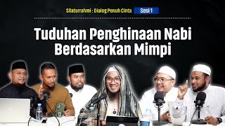 Download lagu SILATURRAHMI : DIALOG PENUH CINTA | SESI 1 - TUDUHAN PENGHINAAN NABI BERDASARKAN MIMPI mp3
