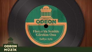 Safiye Ayla - Florya'da Sahilde Gördüm Onu (Taş Plak Arşivi)