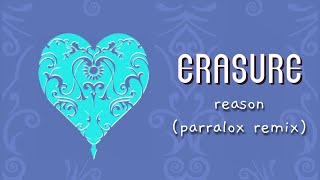 Erasure - Reason (Parralox Remix)
