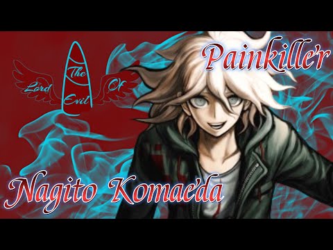Nagito Komaeda - Painkiller || AMV