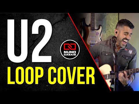 U2 - Sometimes You Can't Make It On Your Own Acoustic Cover Loop by Nuno Casais