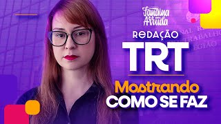 REDAÇÃO TRT: Mostrando como se faz