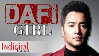 DAFI - Girl (Official Lyric Video OST Sayang Papa Saya Tak?)