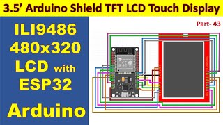 43 Arduino Shield TFT LCD Display with ESP32 and Arduino || ILI9486 ||