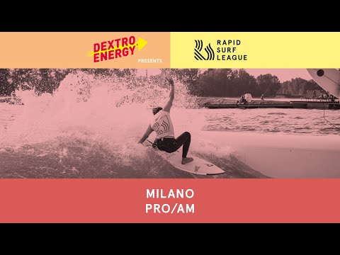 Wakeparadise Milano Pro / AM - Dextro Energy presents Rapid Surf League