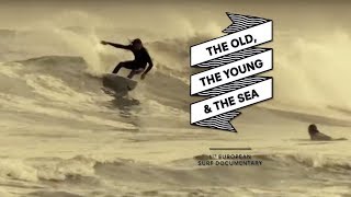 The Old, The Young, And The Sea - Official Trailer - Nomad Earth Media [HD]