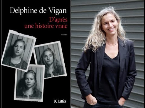 Vidéo correction : D'après une histoire vraie de Delphine de Vigan