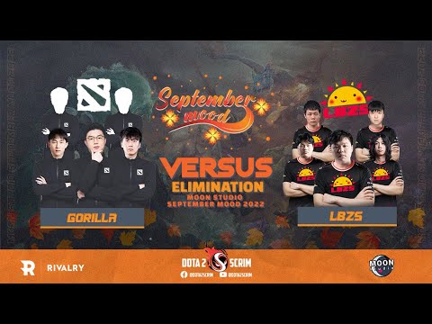 Gorilla vs LBZS - Moon Studio September Mood 2022 - Playoffs - Elimination - BO3