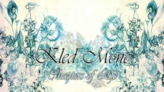 Kled Mone ft Big Sleep: Until The Day (Chapters Of Life) [The Sound Of Everything]