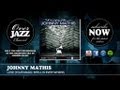 Johnny Mathis - Love (Your Magic Spell Is Everywhere) (1957)