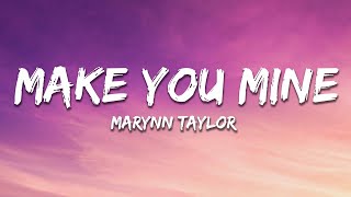 MaRynn Taylor - Make You Mine  (Acoustic) (Lyrics)