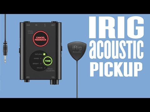 Easy Way To Amplify an Acoustic - iRig Acoustic Stage Acoustic Guitar Pick Up System