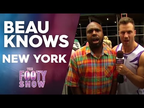 Beau Knows New York | NRL Footy Show