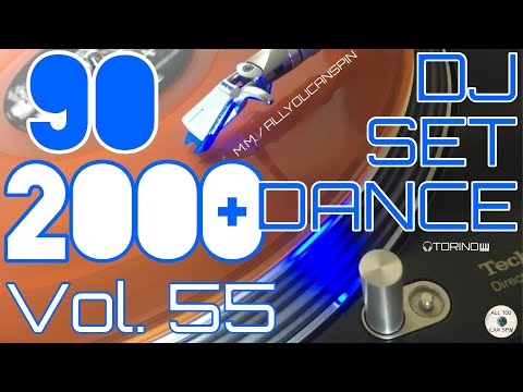 Dance Hits of the 90s and 2000s Vol. 55 - ANNI '90 + 2000 Vol 55 Dj Set - Dance Años 90 + 2000