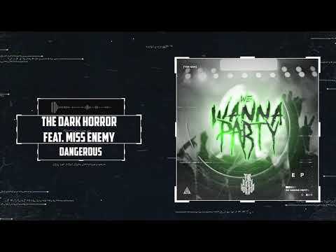 The Dark Horror feat. Miss Enemy - Dangerous