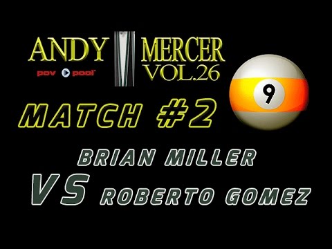#2 • Roberto GOMEZ vs Brian MILLER • 2016 Mercer 9-Ball