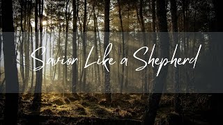 Savior Like a Shepherd (Piano Arrangement)