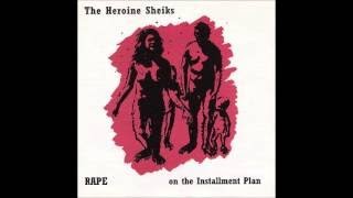 The Heroine Sheiks Rape on the Installment Plan (2000) [Full Album]