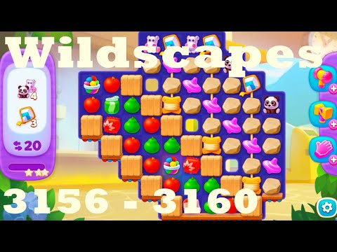 Wildscapes Level 3156 - 3160 HD Walkthrough | 3 - match game | gameplay | android | ios | pc | app