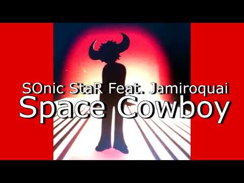 SOnic StaR - Feat. Jamiroquai - Space Cowboy (DJ Ivan Carvalho remix)
