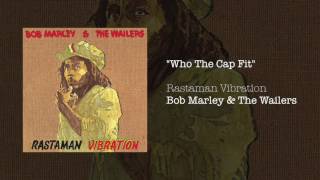 "Who The Cap Fit" - Bob Marley & The Wailers | Rastaman Vibration (1976)