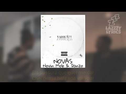 Novas - Novin Mob (Negol, MT5, Blackout & Dantas) & Danzo (LETRA/LEGENDA/STATUS)